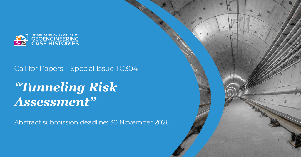 Call for Papers for Special Issue  on Tunneling Risk Assessment Case Histories to be published in ISSMGE International Journal of Geoengineering Case Histories